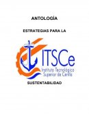 ANTOLOGÍA ESTRATEGIAS PARA LA SUSTENTABILIDAD
