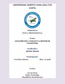 Etica profesional ANALISIS DE LA PELICULA RETOS DE VALIENTES.