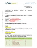 EL NUEVO CUESTIONARIO DE PROCESOS/ RESOLVER LOS SIGUIENTES CUESTIONAMIENTOS