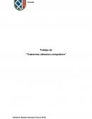 Filosofía Trabajo de “Trastornos obsesivo-compulsivo”