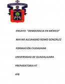 ENSAYO ACERCA DE LA DEMOCRACIA EN MÉXICO