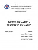 Agente Aduanero y Resguardo Aduanero