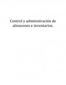 Control y administración de almacenes e inventarios