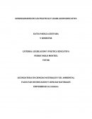 CUALES SON LAS GENERALIDADES DE LAS POLITICAS Y LEGISLACION EDUCATIVA