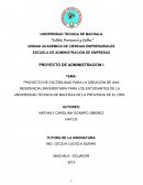 PROYECTO DE FACTIBILIDAD PARA LA CREACIÓN DE UNA RESIDENCIA UNIVERSITARIA PARA LOS ESTUDIANTES DE LA UNIVERSIDAD TECNICA DE MACHALA DE LA PROVINCIA DE EL ORO