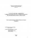 LA EVALUACIÓN DEL COMPONENTE LABORAL-INVESTIGATIVO EN LA FORMACIÓN INICIAL DE LOS PROFESIONALES DE LA EDUCACIÓN