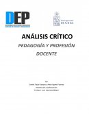 Análisis critico pedagogía y profesion