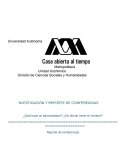 INVESTIGACIÓN Y REPORTE DE CONFERENCIAS