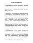HISTORIA DE LA PRODUCCION La producción surgió desde hace mucho tiempo