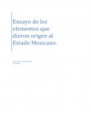 Estado Mexicano - Elementos del origen