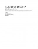 EL CHOFER ESCOLTA SERVIDER, S.A. DE C.V.