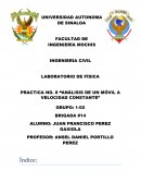 LABORATORIO DE FÍSICA PRACTICA NO. 8 “ANÁLISIS DE UN MÓVIL A VELOCIDAD CONSTANTE”