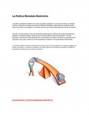 La Política Monetaria Restrictiva
