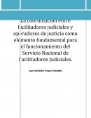 La coordinación entre facilitadores judiciales y operadores de justicia