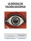 LA NOVELA DE FICCIÓN DISTÓPICA