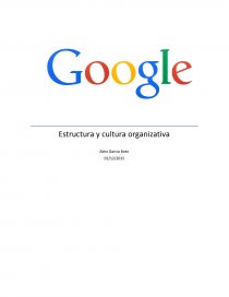 ESTRUCTURA I CULTURA ORGANITZACIONAL DE GOOGLE. Página 1