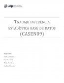Trabajo inferencia estadística base de datos (CASEN09)