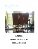 TRABAJO PRÁCTICO Nº2 BOMBAS EN SERIE Y EN PARALELO