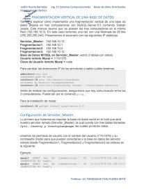 Vamos a explicar cómo implementar una fragmentación vertical de una base de datos alojada en tres computadoras con MySQL-Server-5.5. Página 1