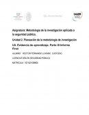 Asignatura: Metodología de la investigación aplicada a la seguridad pública.