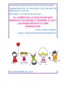 EL CAMBIO EN LA EDUCACIÓN QUE BRINDAN LOS PADRES Y MADRES A LOS Y LAS NIÑAS EN ESTA ÚLTIMA GENERACIÓN