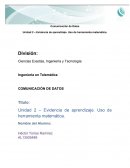 Unidad 2 – Evidencia de aprendizaje. Uso de herramienta matemática