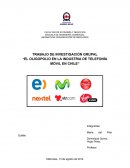 EL OLIGOPOLIO EN LA INDUSTRIA DE TELEFONÍA MÓVIL EN CHILE
