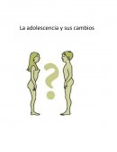 La adolescencia y sus cambios