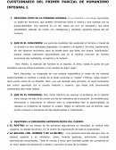 CUESTIONARIO DEL PRIMER PARCIAL DE HUMANISMO INTEGRAL