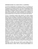 REPRESENTACIONES: DE LA CIUDAD-CAPITAL A LA METRÓPOLI