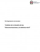 Análisis de la industria de las Telecomunicaciones y la telefonía móvil