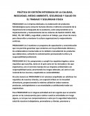 POLÍTICA DE GESTIÓN INTEGRADA DE LA CALIDAD, SEGURIDAD Y SALUD EN EL TRABAJO