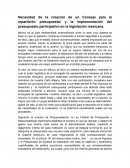 Necesidad de la creación de un Consejo para la repartición presupuestal y la implementación del presupuesto participativo en la legislación mexicana.