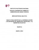 DIFERENCIA ENTRE LOS ENFOQUES DEL MARKETING TRADICIONAL Y EL MARKETING HOLISTICO
