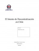 El Intento de Descentralización en Chile