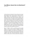 Los libros, hacen las revoluciones?