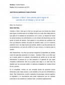 Cambiar o Morir: tres claves para lograr el cambio en el trabajo y en la vida