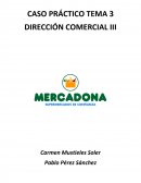 CASO PRÁCTICO TEMA 3 DIRECCIÓN COMERCIAL III Mercadona
