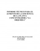 UN INFORME TÉCNICO PARA EL AUMENTO DE LA EFICIENCIA DE LA PLANTA CONCENTRADORA LA ORQUIDEA