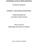 HIGIENE Y SEGURIDAD INDUSTRIAL es la ciencia de la anticipación