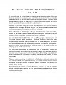EL CONTEXTO DE LA ESCUELA Y SU COMUNIDAD ESCOLAR.