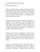 LA IMPORTANCIA DE UNA INVESTIGACIÓN