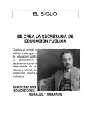 EL SIGLO SE CREA LA SECRETARIA DE EDUCACION PUBLICA
