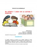 PROYECTO DE APRENDIZAJE ME DIVIERTO Y JUEGO CON LA LECTURA Y ESCRITURA