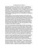 La Independencia de México. Los sucesos de España dio una repercusión en México