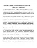 HACIA UNA PEDAGOGIA DEL SIGLO XX. LA PEDAGOGIA INSTITUCIONAL