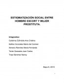 ESTIGMATIZACIÓN SOCIAL ENTRE HOMBRE ESCORT Y MUJER PROSTITUTA