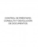 Control de préstamo, consulta y devolución de documentos