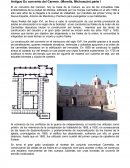 Antiguo Ex convento del Carmen. (Morelia, Michoacán) parte I