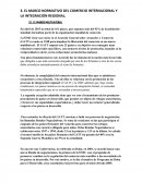 EL MARCO NORMATIVO DEL COMERCIO INTERNACIONAL Y LA INTEGRACIÓN REGIONAL.